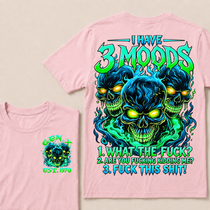 I Have 3 Moods T Shirt Custom Year Gen X Three Blue Green Fire Skulls Mens Biker Graphic Tee