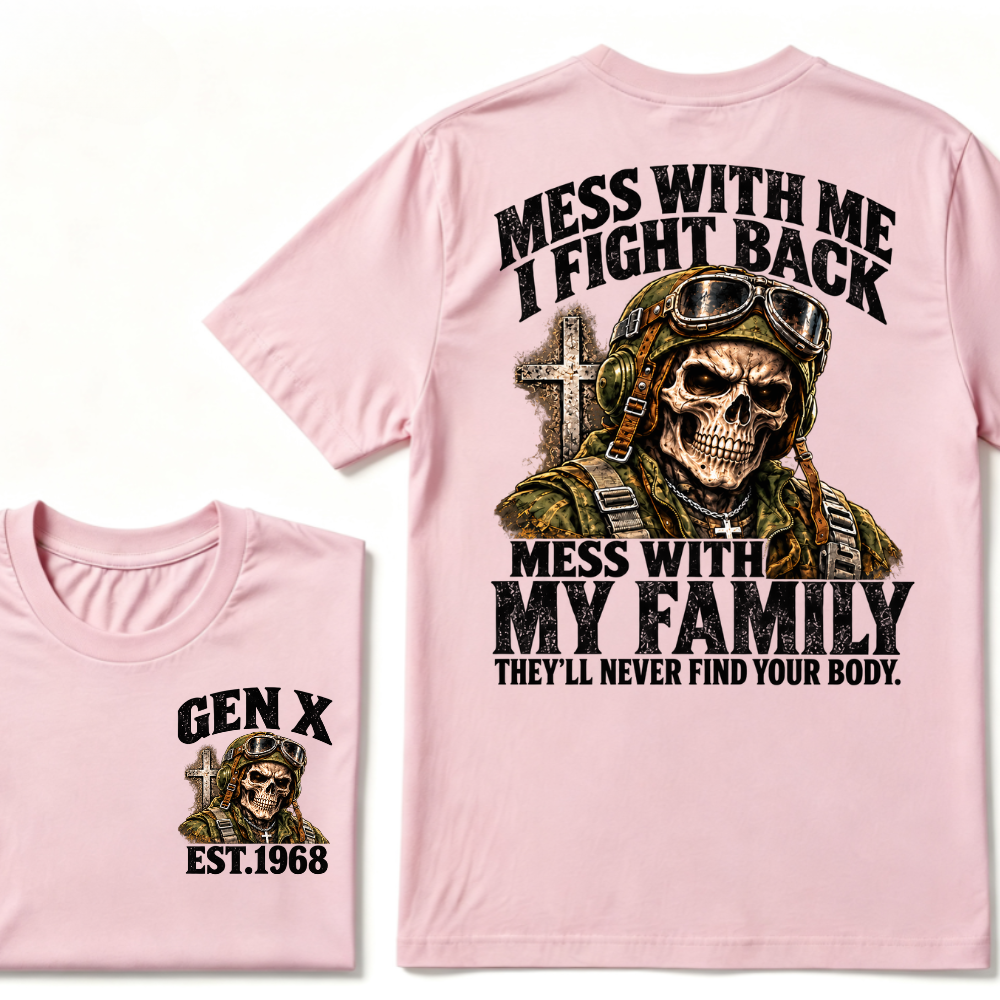 Gen X EST.Year Veteran Skull Mess With Me I Fight Back Mess With My Family Graphic T-Shirt